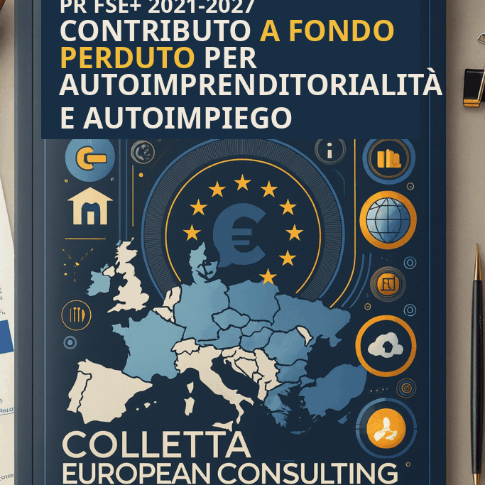 PR FSE+ 2021-2027. Azione 1.a.1. Finanziamento a fondo perduto per l’attivazione di misure di autoimprenditorialità e autoimpiego